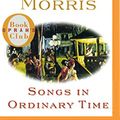 Cover Art for 9781536627381, Songs in Ordinary Time by Mary McGarry Morris