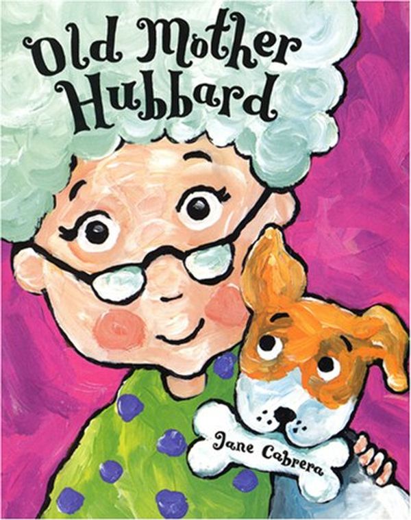 Cover Art for 9780823421329, Old Mother Hubbard by Jane Cabrera