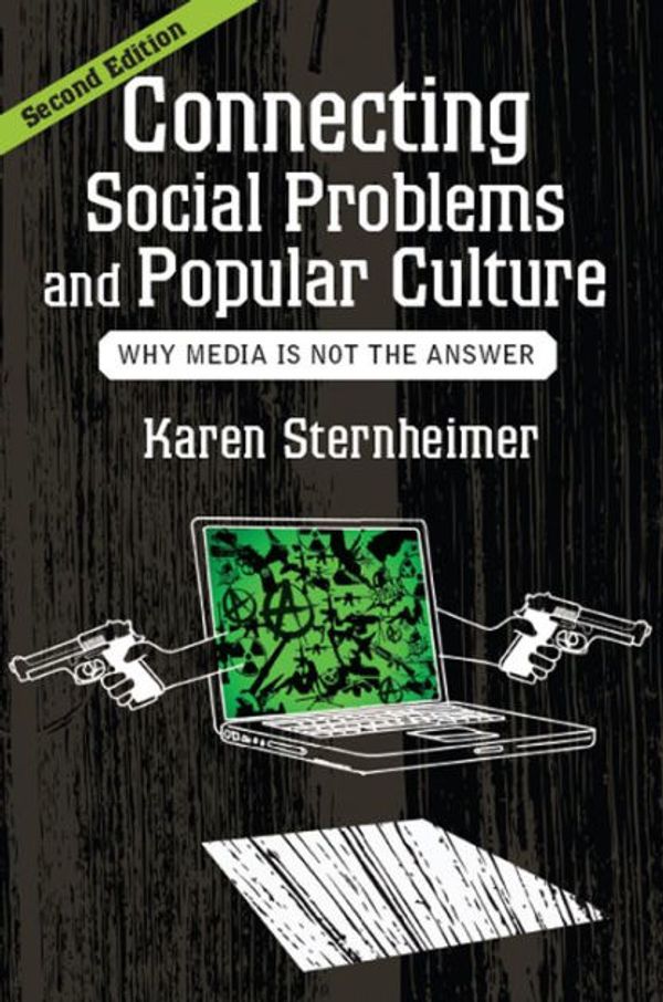 Cover Art for 9780367097622, Connecting Social Problems and Popular Culture Why Media is Not the Answer by Karen Sternheimer