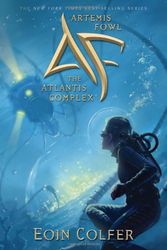 Cover Art for B004F9OVA2, The Atlantis Complex (Artemis Fowl, Book 7) by Eoin Colfer
