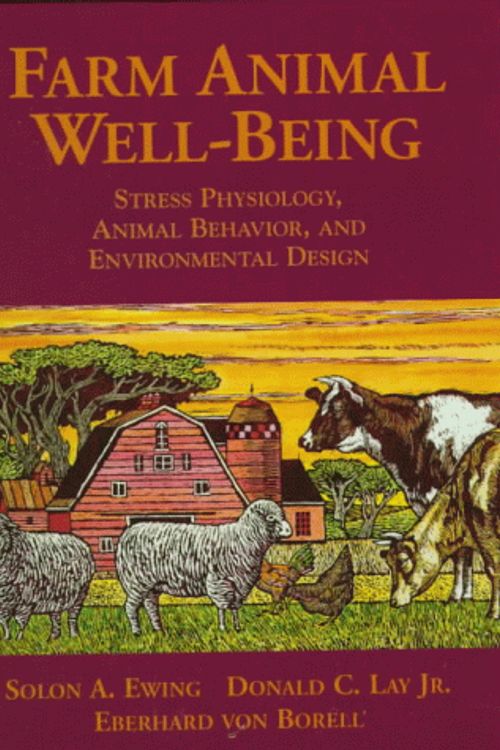 Cover Art for 9780136602002, Farm Animal Well-Being: Stress Physiology, Animal Behavior and Environmental Design by Solon A. Ewing