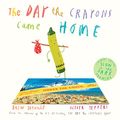 Cover Art for 0787721848769, The Day the Crayons Came Home by Drew Daywalt