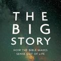 Cover Art for 9780802408570, The Big Story: How the Bible Makes Sense Out of Life by Justin Buzzard