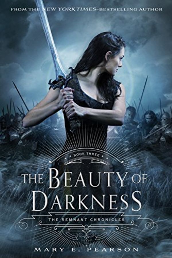 Cover Art for B01AGF8WLW, The Beauty of Darkness: The Remnant Chronicles, Book Three by Mary E. Pearson