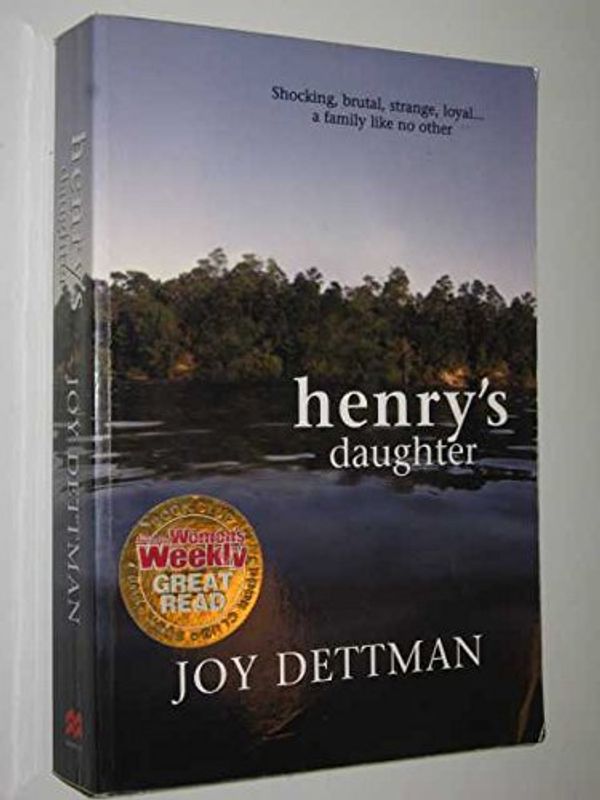 Cover Art for 9780732911737, Henry's Daughter by Joy Dettman