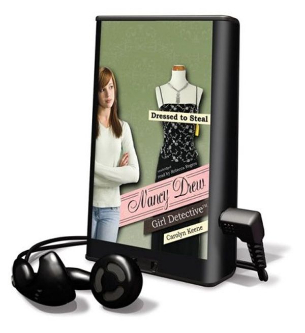 Cover Art for 9781433288159, Dressed to Steal [With Earbuds] (Nancy Drew: Girl Detective (Playaway)) by Carolyn Keene