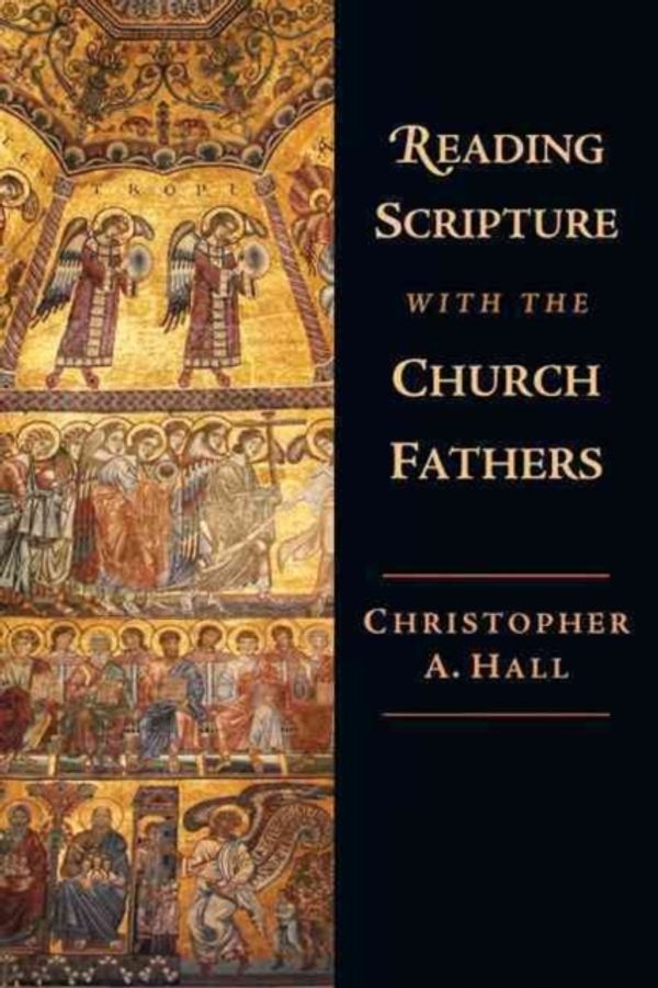 Cover Art for 9780830815005, Reading Scripture with the Church Fathers by Christopher A. Hall