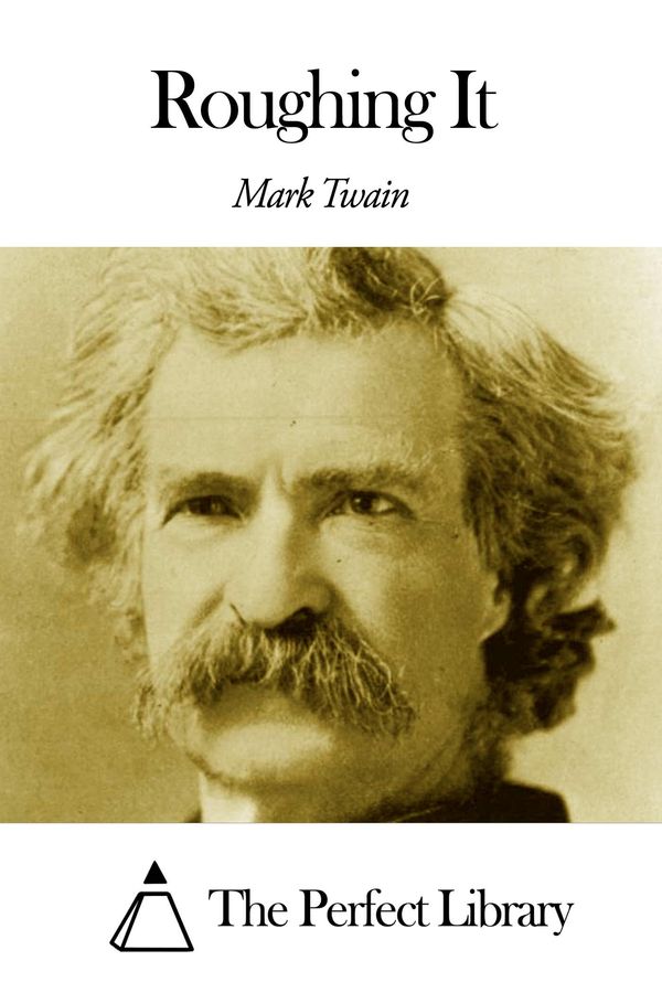 Cover Art for 1230000221310, Roughing It by Mark Twain