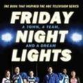 Cover Art for 9781439557747, Friday Night Lights: A Town, a Team, and a Dream by H. G. Bissinger