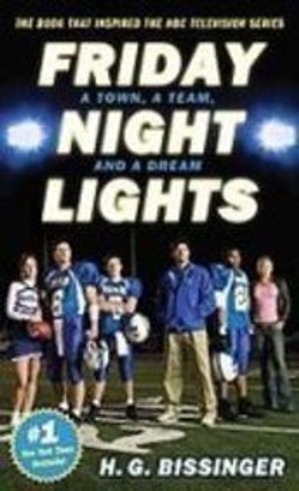 Cover Art for 9781439557747, Friday Night Lights: A Town, a Team, and a Dream by H. G. Bissinger