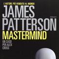 Cover Art for 9788850231713, Mastermind by James Patterson
