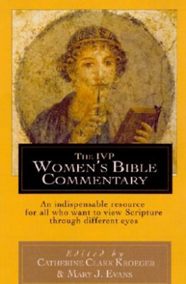 Cover Art for 9780830814374, The IVP Women's Bible Commentary by Catherine Clark Kroeger, Mary J. Evans