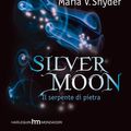 Cover Art for 9788861835542, Silver moon - il serpente di pietra by Maria V. Snyder
