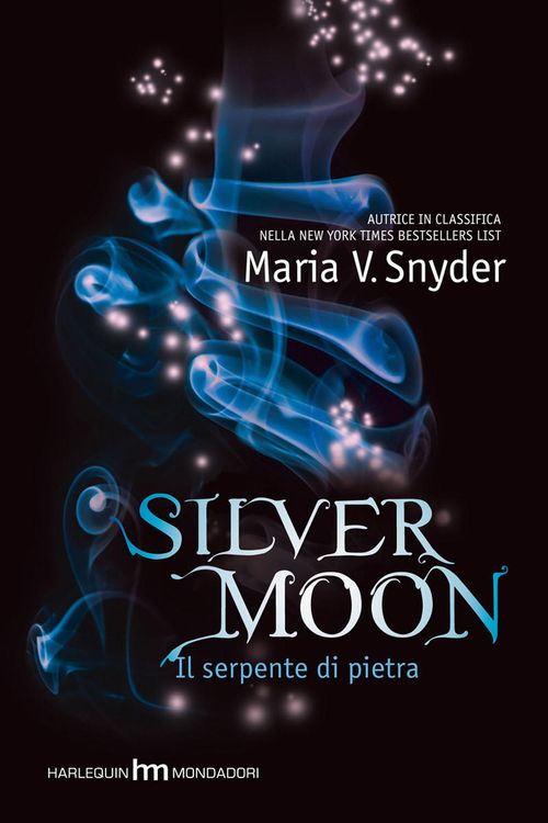 Cover Art for 9788861835542, Silver moon - il serpente di pietra by Maria V. Snyder