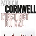 Cover Art for B01CKYD5F0, L'Instinct du mal: Une enquête de Kay Scarpetta (French Edition) by Patricia Cornwell