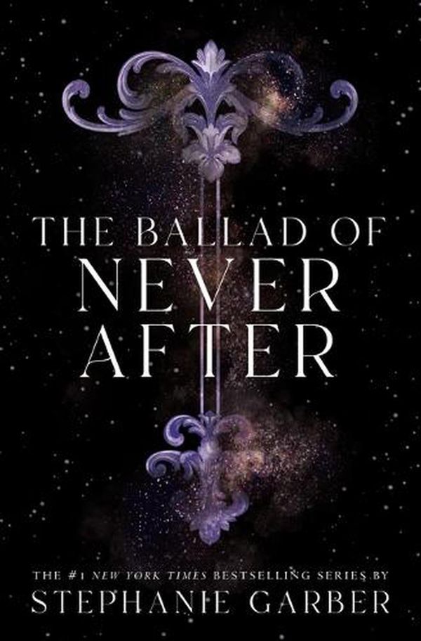 Cover Art for 9798885786010, The Ballad of Never After by Stephanie Garber