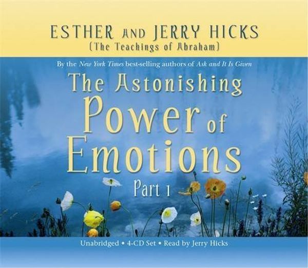 Cover Art for B00RWTDKFO, The Astonishing Power of Emotions 8-CD set by Esther Hicks (2007-10-01) by Esther Hicks Jerry Hicks