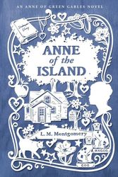 Cover Art for 9781447403012, Anne of the Island by L. M. Montgomery
