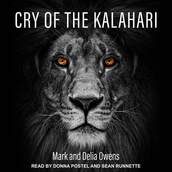 Cover Art for 9781977345653, Cry of the Kalahari by Mark Owens