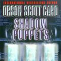 Cover Art for 9780748134267, Shadow Puppets: Book 3 of the Shadow Saga by Orson Scott Card