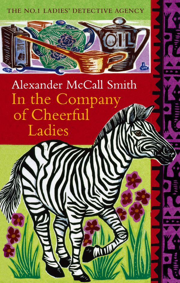Cover Art for 9780349117423, In the Company of Cheerful Ladies by Alexander McCall Smith