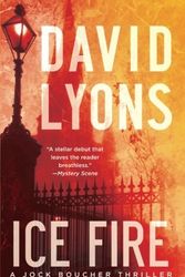 Cover Art for 9781501130410, Ice Fire: A jock boucher thriller by David Lyons