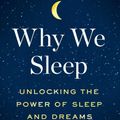 Cover Art for 9781501144325, Why We Sleep by Matthew Walker