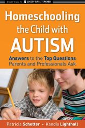 Cover Art for 9780470292563, Homeschooling the Child with Autism by Schetter, Patricia