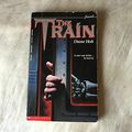 Cover Art for 9780590456401, The Train by Diane Hoh
