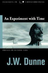 Cover Art for 9781571742346, An Experiment with Time by J. W. Dunne