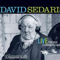 Cover Art for 9781600247187, David Sedaris: Live For Your Listening Pleasure by David Sedaris