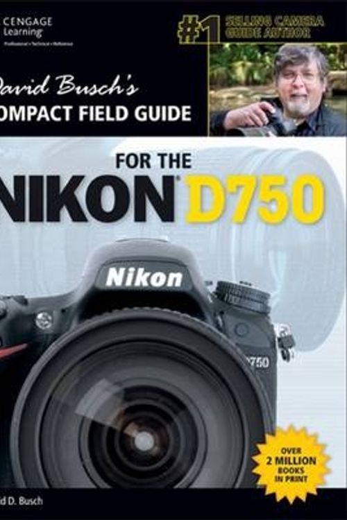 Cover Art for 9781305629684, David Busch's Compact Field Guide for the Nikon D750 by David D. Busch
