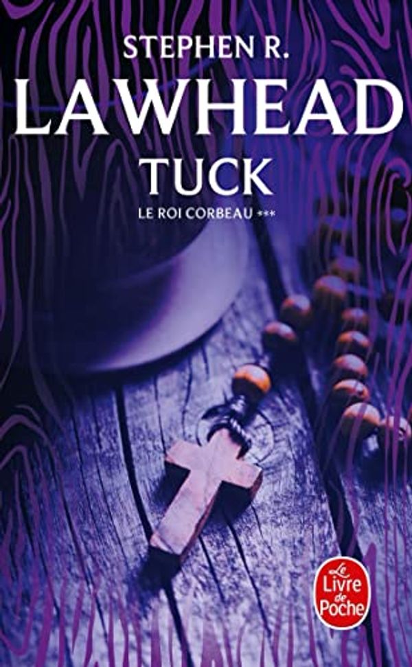 Cover Art for 9782253159803, LE ROI CORBEAU-3-TUCK by LAWHEAD S. R.