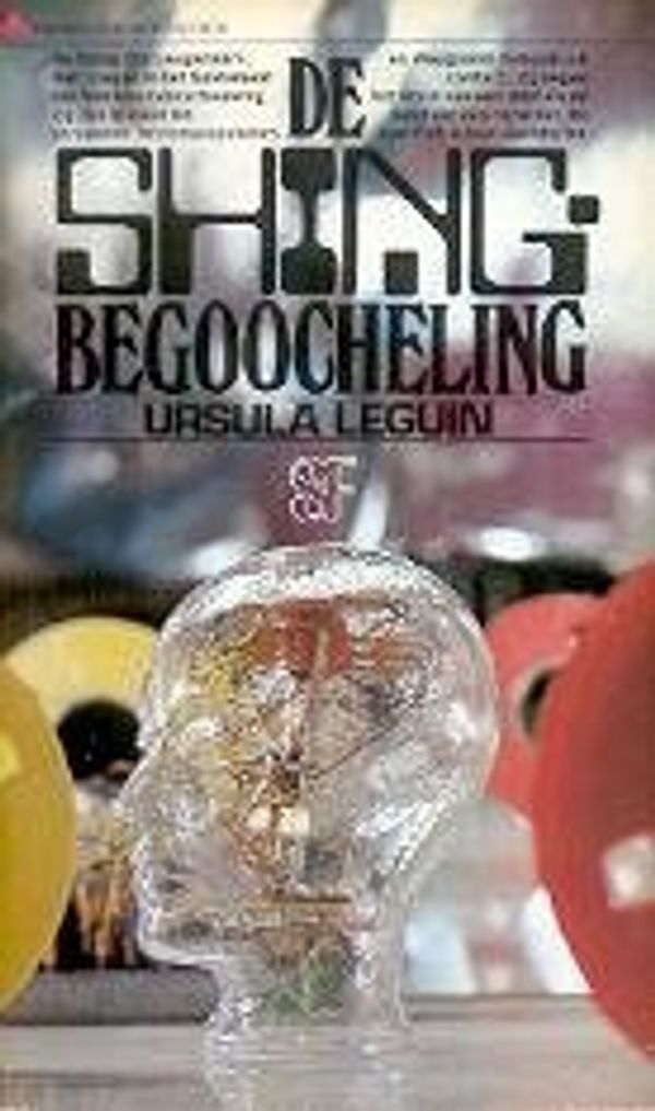 Cover Art for 9789027406569, De Shing-begoocheling by Ursula Kroeber Le Guin, A.B.H. van Bommel-van Terwisga