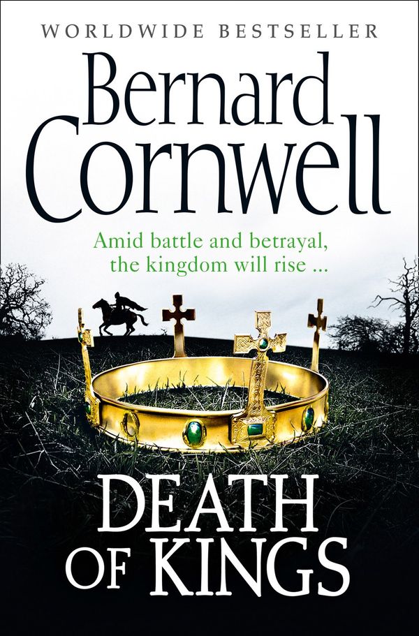 Cover Art for 9780007331802, Death of Kings by Bernard Cornwell