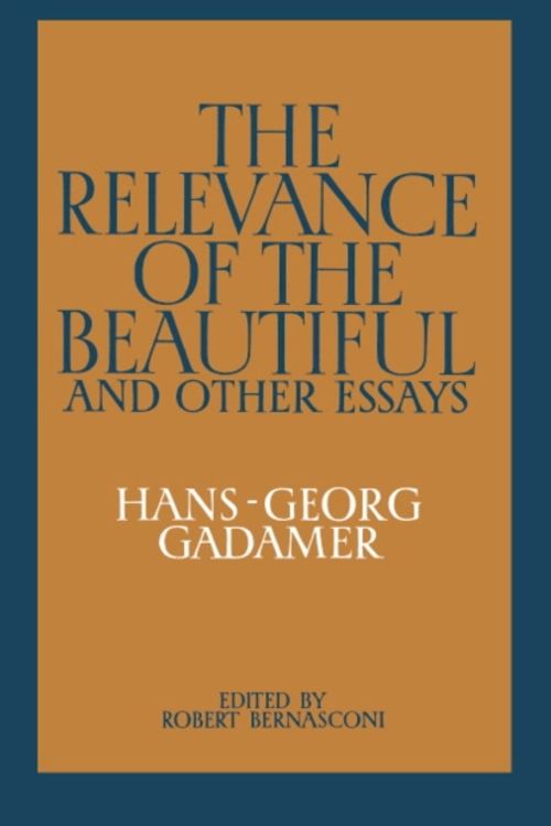 Cover Art for 9780521339537, The Relevance of the Beautiful and Other Essays by Hans-Georg Gadamer