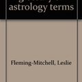 Cover Art for 9780914294696, Title: Running Press glossary of astrology terms by Leslie Fleming-Mitchell