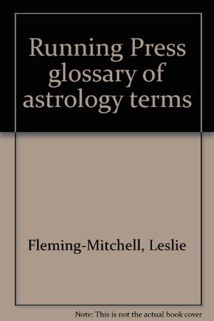 Cover Art for 9780914294696, Title: Running Press glossary of astrology terms by Leslie Fleming-Mitchell