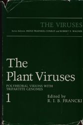 Cover Art for 9780306419584, The Plant Viruses Volume 1: Polyhedral Virions with Tripartite Genomes (The Viruses) by R.I.B. Francki