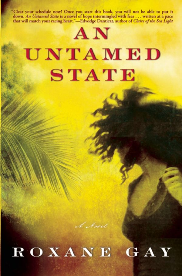 Cover Art for 9780802192677, An Untamed State by Roxane Gay