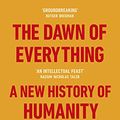 Cover Art for B08WCL3V7Q, The Dawn of Everything by David Graeber, David Wengrow
