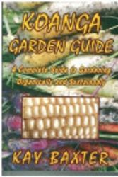 Cover Art for 9780958289405, Koanga Garden Guide by Kay Baxter