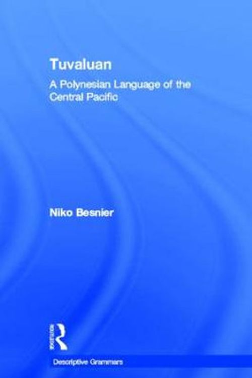 Cover Art for 9780415024563, Tuvaluan: A Polynesian Language of the Central Pacific. by Niko Besnier