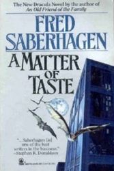 Cover Art for 9780812525755, A Matter of Taste by Fred Saberhagen