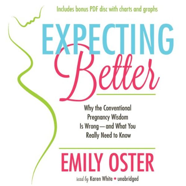 Cover Art for 9781482916126, Expecting Better by Emily Oster