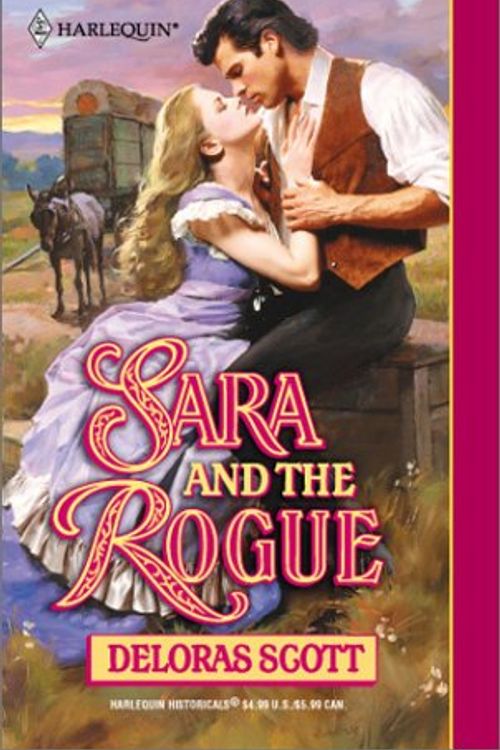 Cover Art for 9780373291908, Sara And The Rogue (Harlequin Historical) by Deloras Scott