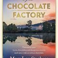 Cover Art for B0CDDH4ZDR, The Chocolate Factory by Stephens, Mary-Lou