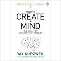 Cover Art for B09V1ZF4HG, How to Create a Mind: The Secret of Human Thought Revealed by Ray Kurzweil