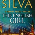 Cover Art for 9780007433391, The English Girl by Daniel Silva