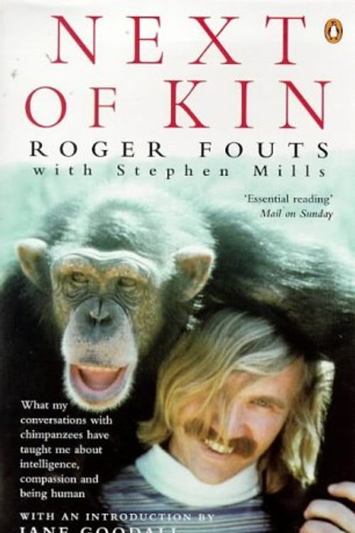 Cover Art for 9780140259032, Next of Kin by Roger Fouts